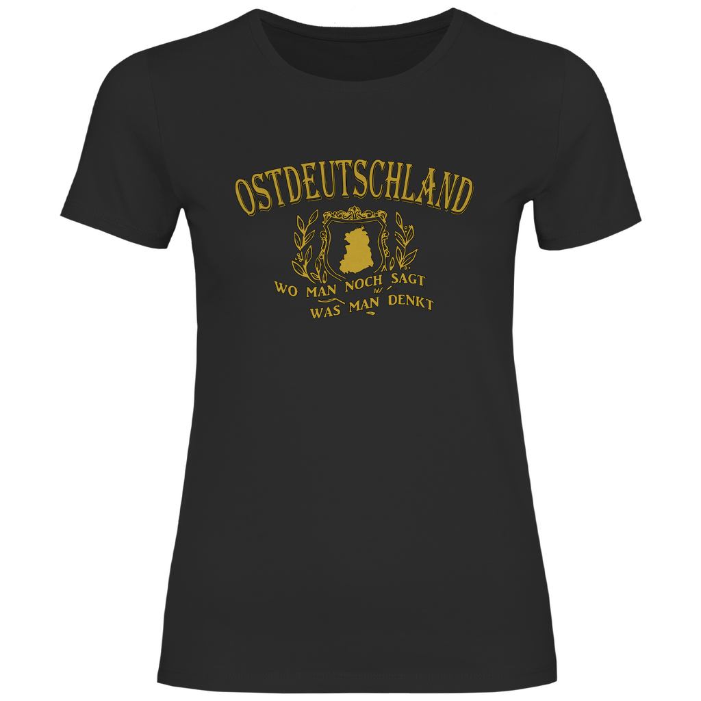 Ostdeutschland T-Shirt 'Wo man noch sagt was man denkt' Damen - PatriotenPrint