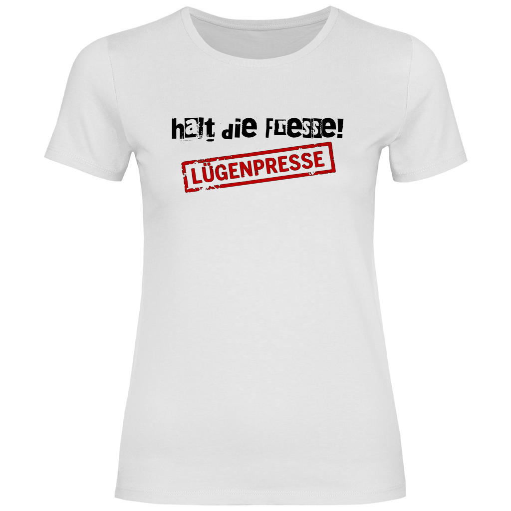 T-Shirt mit Spruch 'Halt die Fresse Lügenpresse' Damen - PatriotenPrint