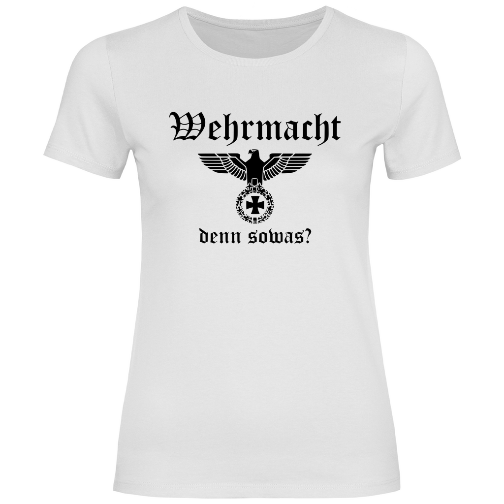 Reichsadler T-Shirt 'Wehr macht denn sowas' Damen