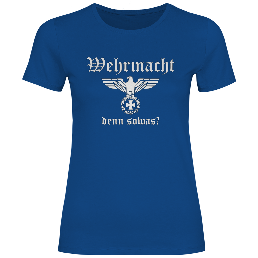 Reichsadler T-Shirt 'Wehr macht denn sowas' Damen