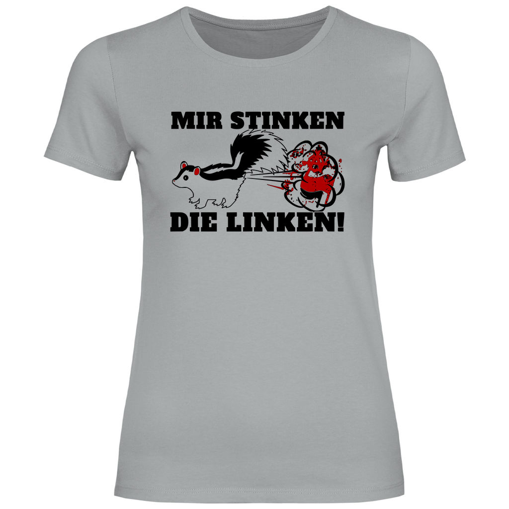 Remigration T-Shirt 'Mir stinken die Linken' Damen