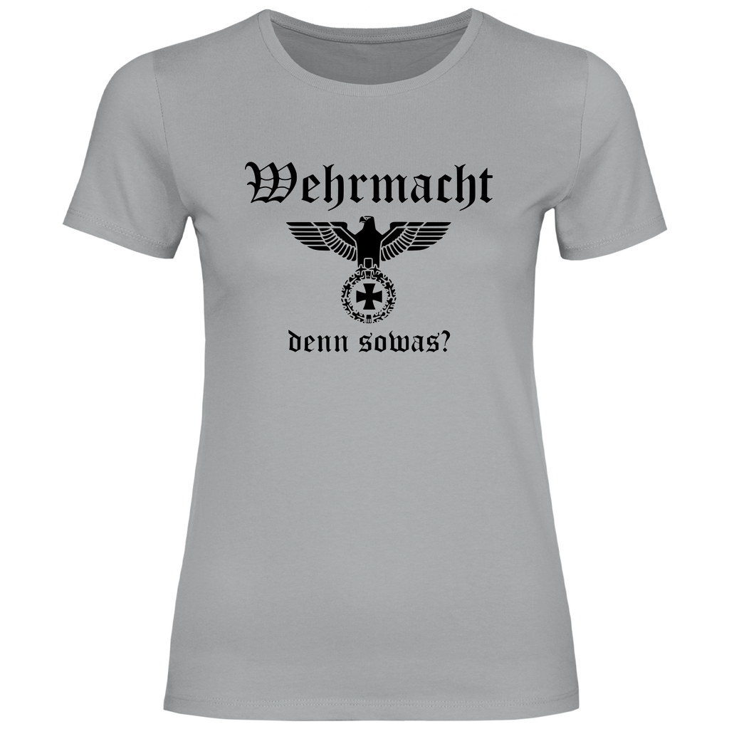 Reichsadler T-Shirt 'Wehr macht denn sowas' Damen