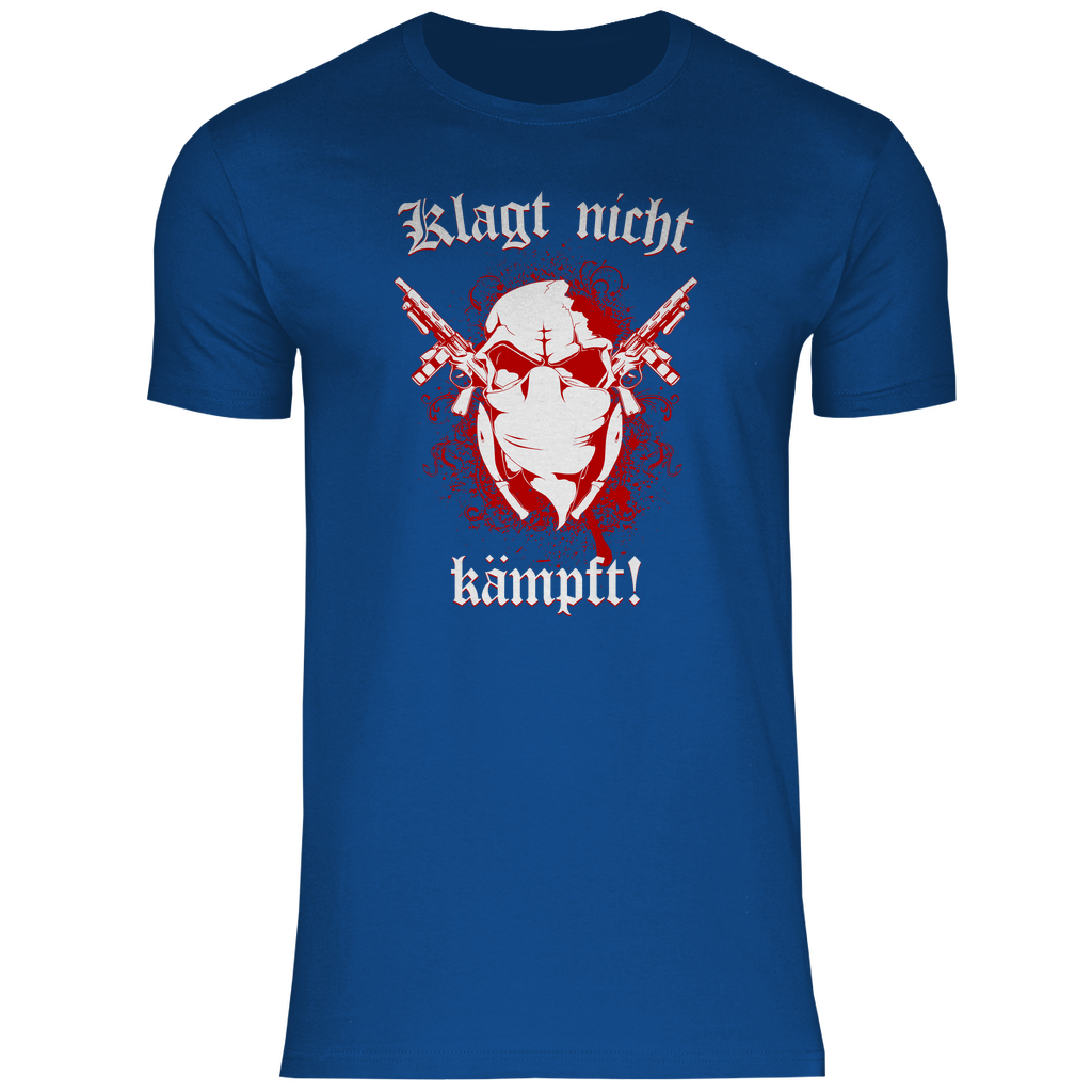 Skinhead T-Shirt 'Klagt nicht Kämpft' Herren - PatriotenPrint