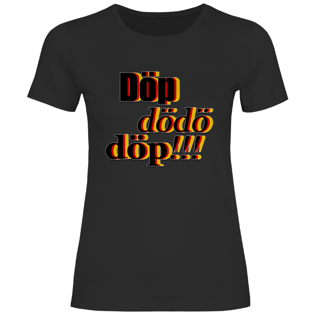 Remigration T-Shirt 'Döp dödö döp' Damen - PatriotenPrint