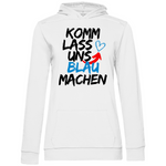 Hoodie 'Komm lass uns blau machen' Damen - PatriotenPrint