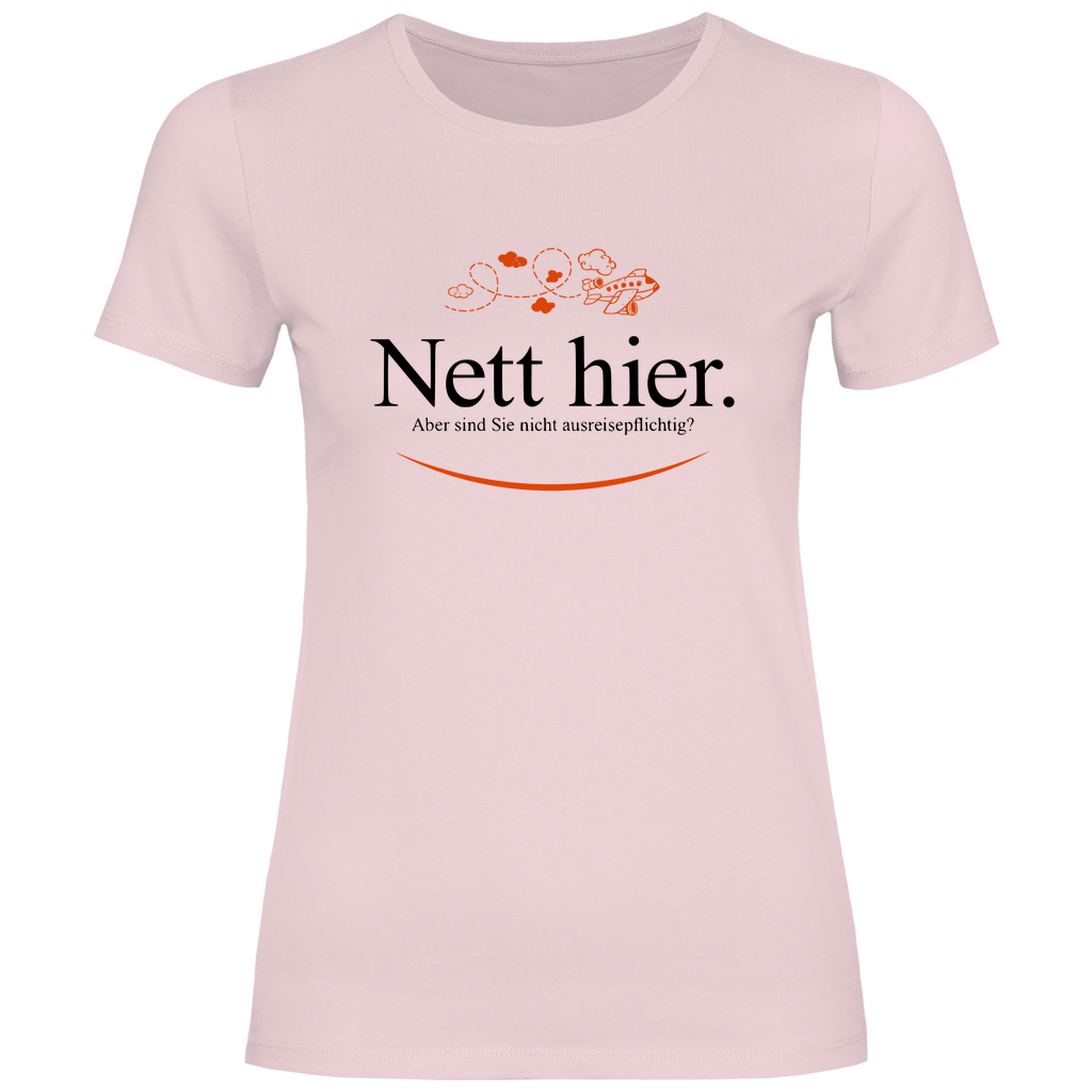 Remigration T-Shirt 'Nett hier' Damen - PatriotenPrint