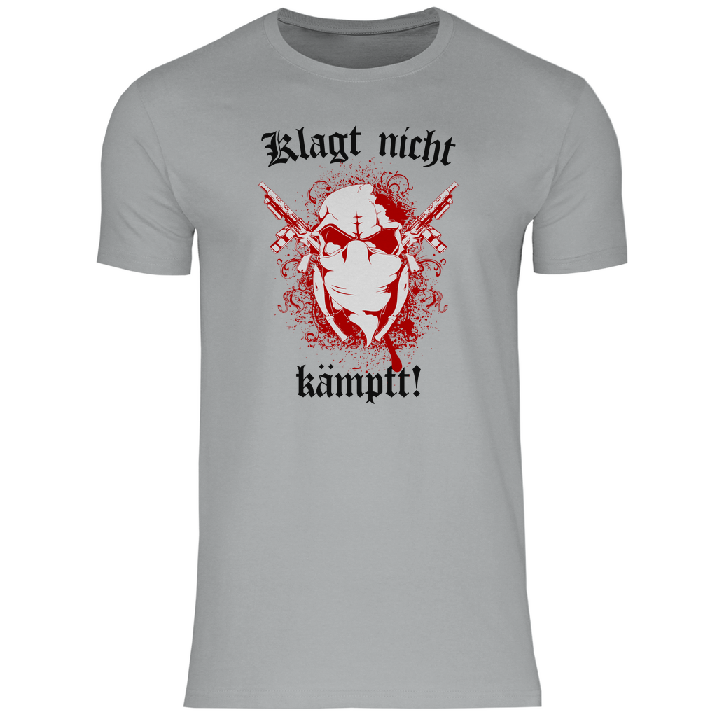 Skinhead T-Shirt 'Klagt nicht Kämpft' Herren - PatriotenPrint