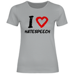 Lustiges T-Shirt 'I love Hatespeech' Damen