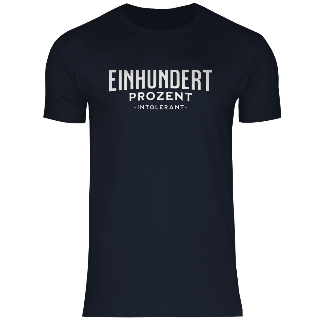 Remigration T-Shirt 'Einhundert Prozent Intolerant' Herren - PatriotenPrint