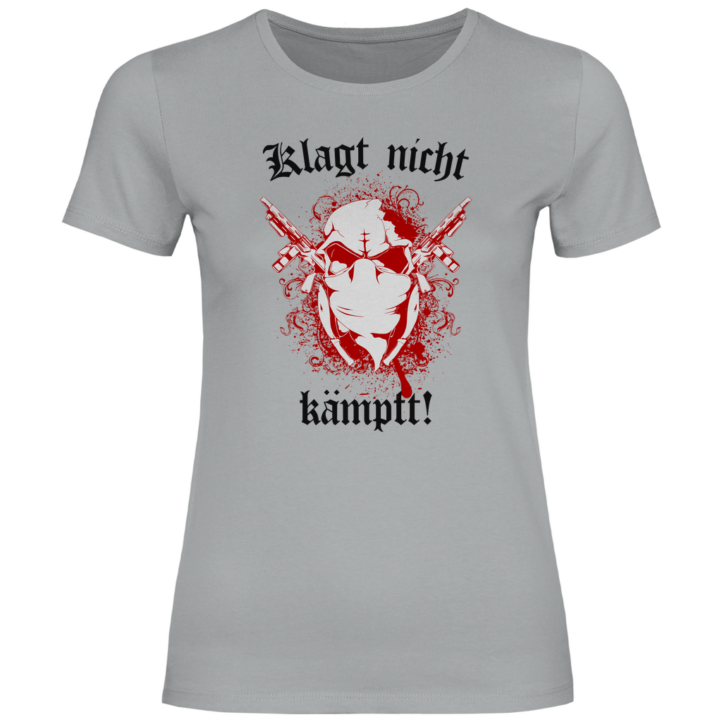 Skinhead T-Shirt 'Klagt nicht Kämpft' Damen - PatriotenPrint