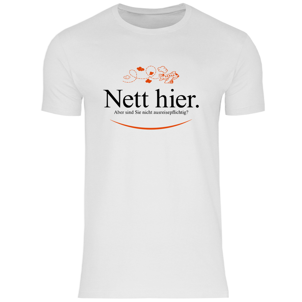 Remigration T-Shirt 'Nett hier' Herren - PatriotenPrint