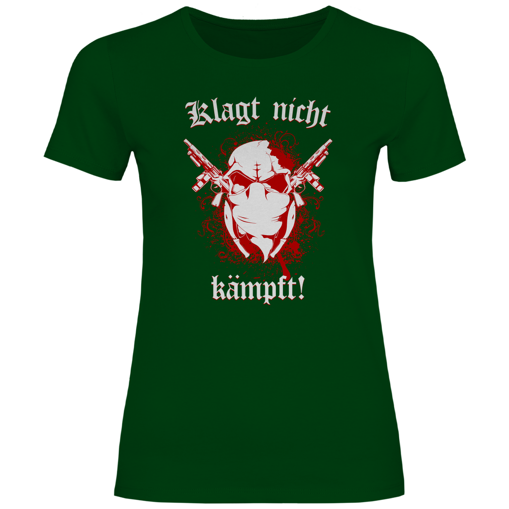 Skinhead T-Shirt 'Klagt nicht Kämpft' Damen - PatriotenPrint