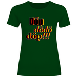 Remigration T-Shirt 'Döp dödö döp' Damen - PatriotenPrint