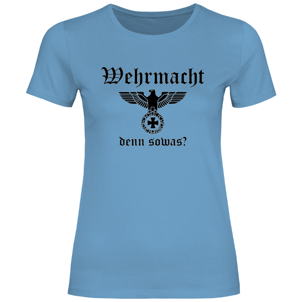 Reichsadler T-Shirt 'Wehr macht denn sowas' Damen