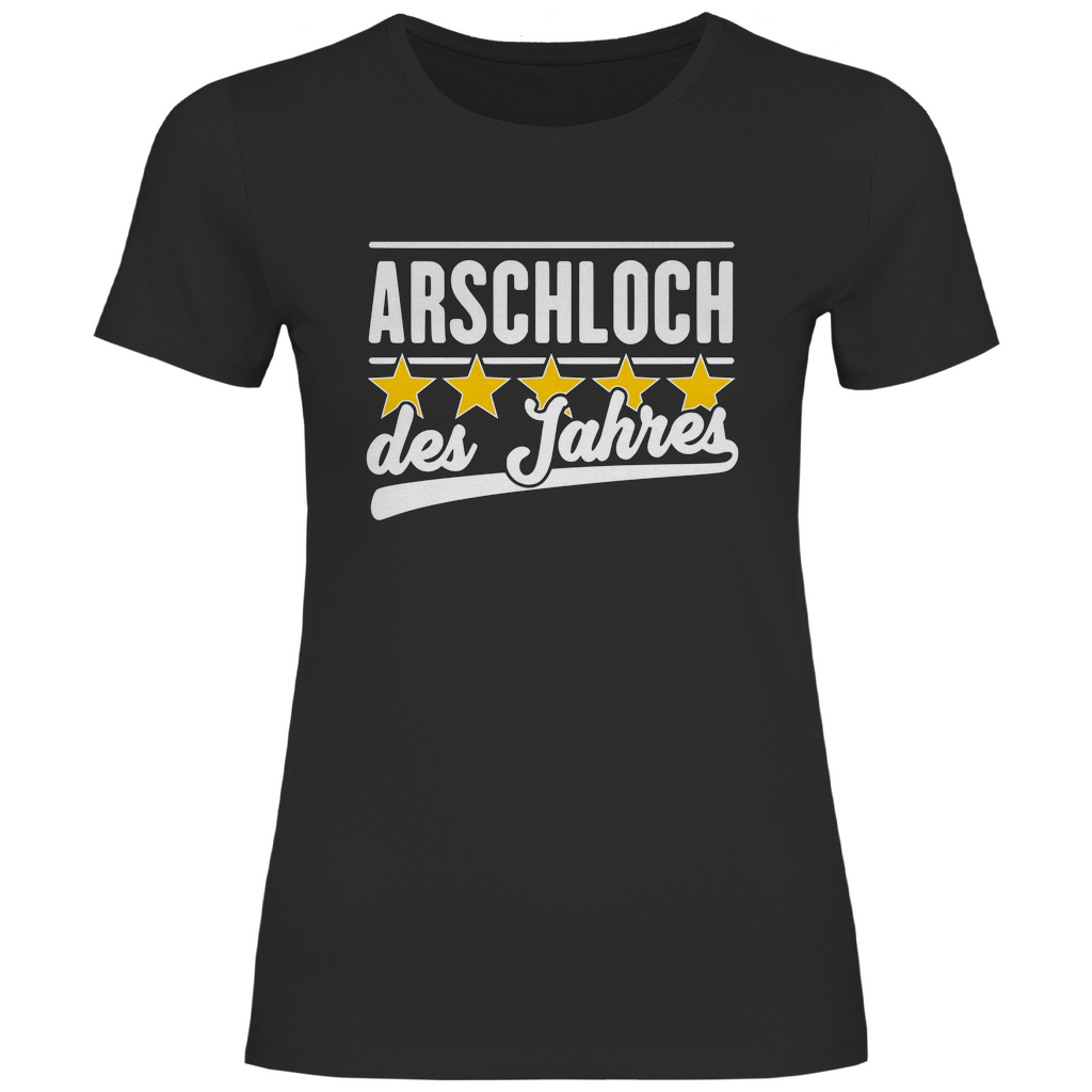 Lustiges T-Shirt 'A*schloch des Jahres' Damen - PatriotenPrint