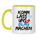 Tasse 'Komm lass uns blau machen' zweifarbig - PatriotenPrint