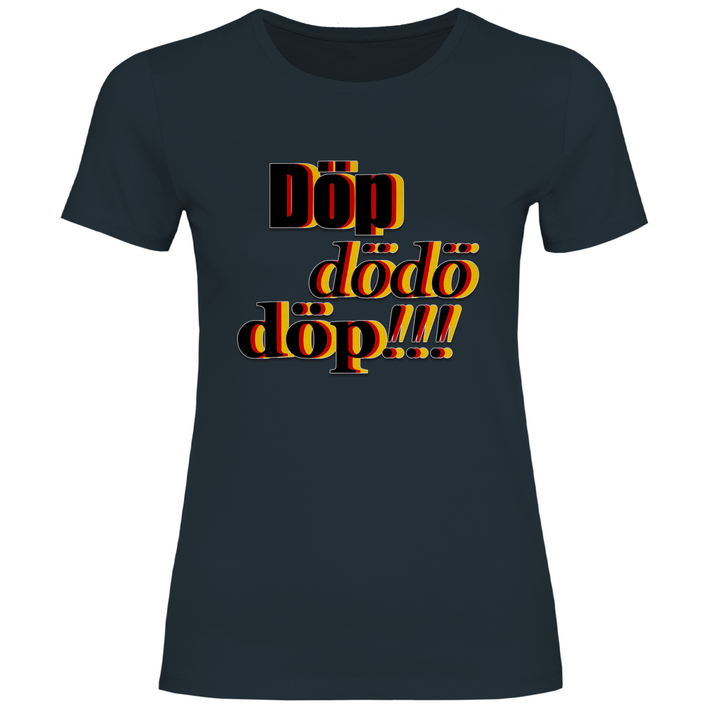 Remigration T-Shirt 'Döp dödö döp' Damen - PatriotenPrint