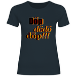 Remigration T-Shirt 'Döp dödö döp' Damen - PatriotenPrint