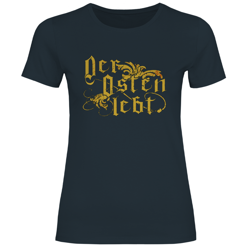 Ostdeutschland T-Shirt 'Der Osten lebt' Damen - PatriotenPrint