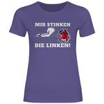 Remigration T-Shirt 'Mir stinken die Linken' Damen