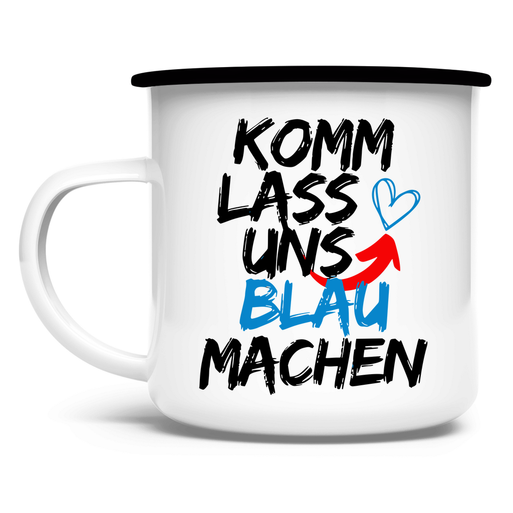 Emaille Tasse 'Komm lass uns blau machen' - PatriotenPrint