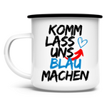 Emaille Tasse 'Komm lass uns blau machen' - PatriotenPrint