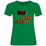 Remigration T-Shirt 'Döp dödö döp' Damen - PatriotenPrint