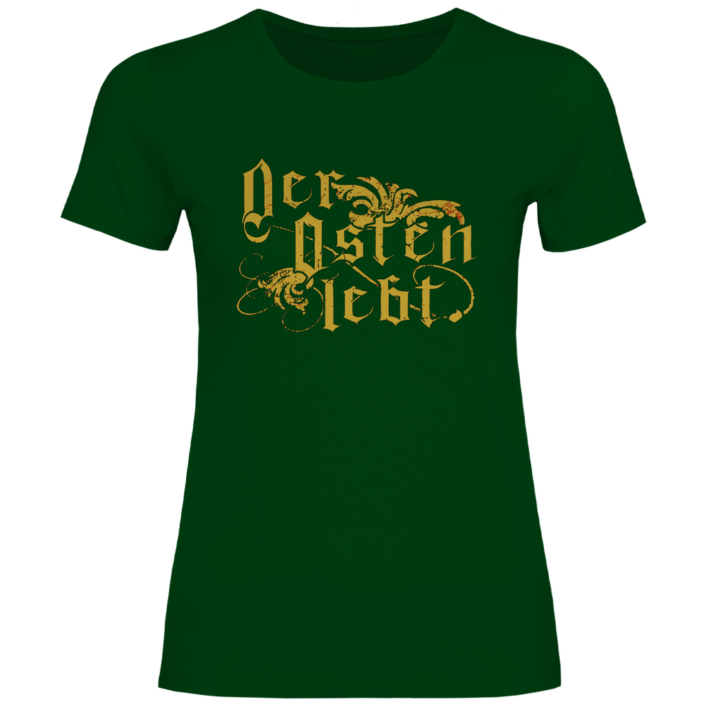 Ostdeutschland T-Shirt 'Der Osten lebt' Damen - PatriotenPrint