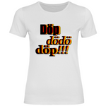 Remigration T-Shirt 'Döp dödö döp' Damen - PatriotenPrint