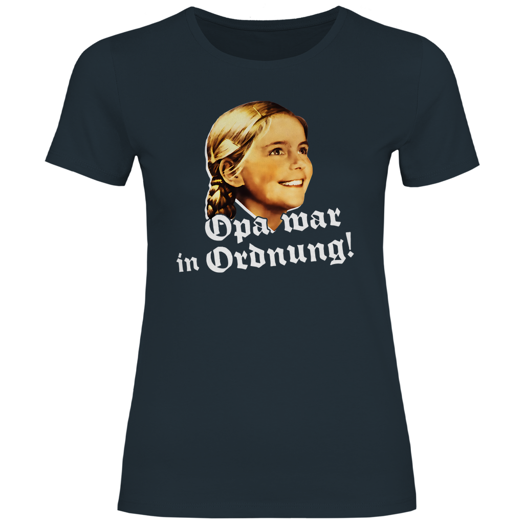 Patriot T-Shirt 'Opa war in Ordnung' Damen - PatriotenPrint