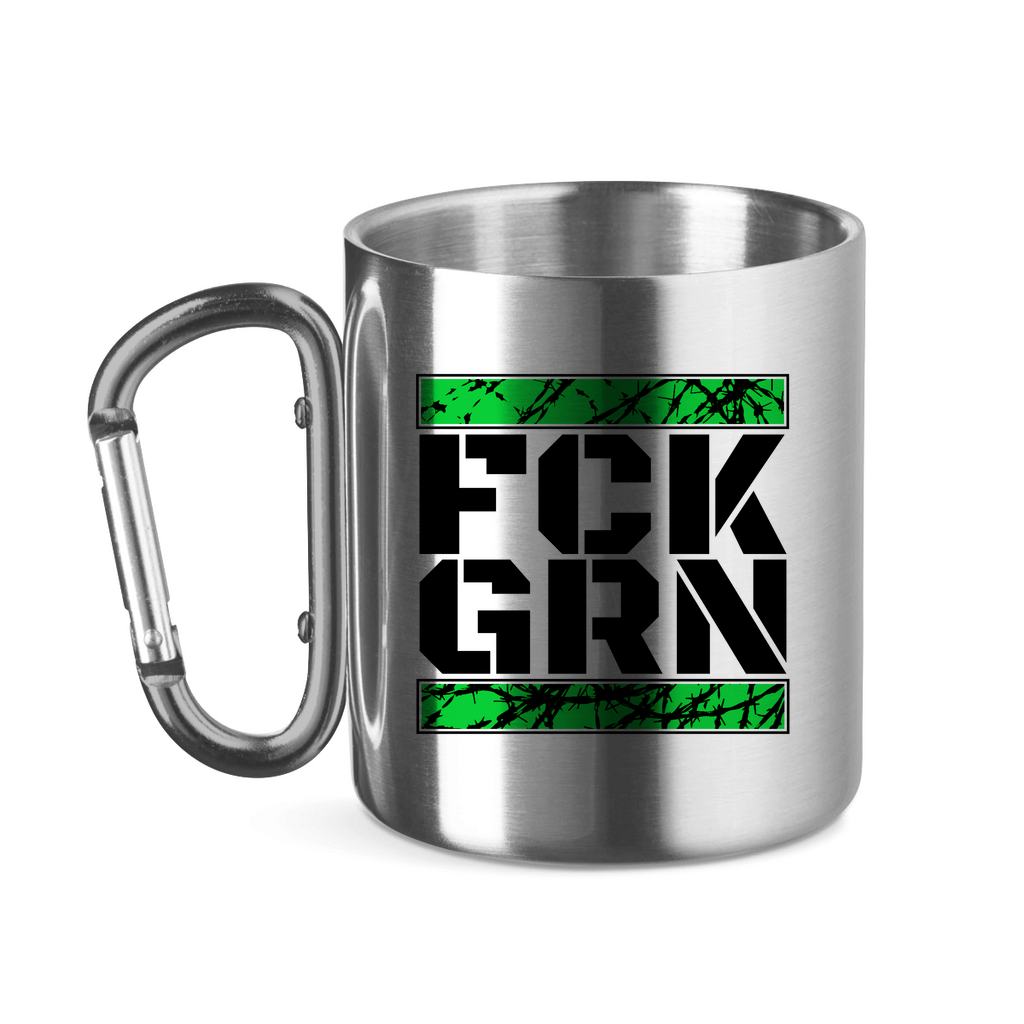 FCK GRN Edelstahltasse mit Karabiner - PatriotenPrint