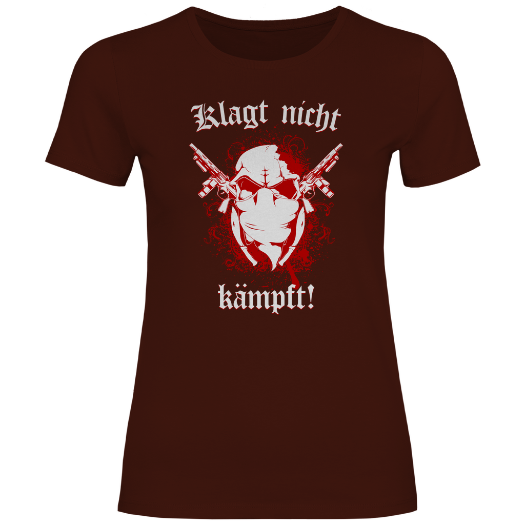 Skinhead T-Shirt 'Klagt nicht Kämpft' Damen - PatriotenPrint